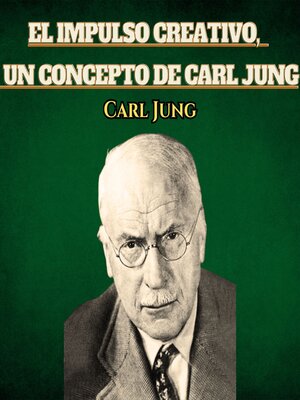 cover image of El Impulso Creativo, Un Concepto De Carl Jung